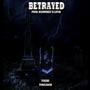 betrayed (Explicit)