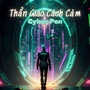 Thần Giao Cách Cảm
