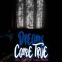 Dreams Come True (feat. TrustNo1.DaeDae)