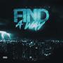 Find A Way Out (Explicit)