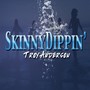 Skinny Dippin'