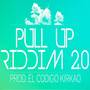 Pull Up Riddim, Vol. 2 (Explicit)