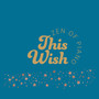 This Wish