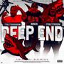 Deep end (feat. 7thlettahsav & 7thlettahshadow) [Explicit]