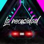 La Necesidad (feat. K-Viel)