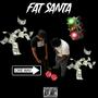 Fat santa (feat. Dom) [Explicit]