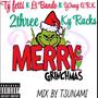 MERRY GRINCHMAS (feat. LI BANDO, Y3UNG U.R.K, 2THREE & KY RACKS) [MIX BY TSUNAMI] [Explicit]