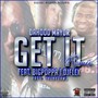 Get It (Remix) [feat. Big Poppa, DJ Flex & Phunkdawg]