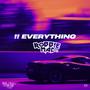 !! Everything
