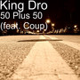 50 Plus 50 (feat. Coup)