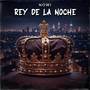 Rey de la Noche (Explicit)