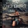 Welcome To The Durt, Vol. 1 (Explicit)