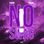 No Swag ! (feat. DiorXo!) [Explicit]