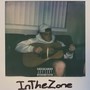 In the Zone (Explicit)