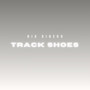 Track Shoes (Explicit)