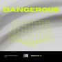 DANGEROUS (Explicit)