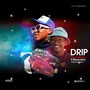 Drip (Explicit)