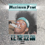 Maximum Frost (Explicit)