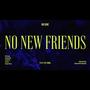 No New Friends (feat. Snap Dogg) [Explicit]