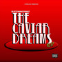 The Caviar Dreams (Explicit)