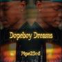 Dopeboy Dreams (Explicit)