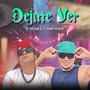 Dejate ver (feat. Jey the flow)