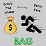 Bag (feat. Sonic Esso) [Explicit]