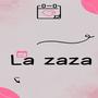 la zaza (Explicit)