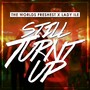 Still Turnt Up - Single (Explicit)