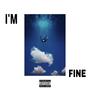 I'm Fine (Explicit)