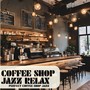 Perfect Coffee Shop Jazz