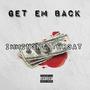 Get Em Back (feat. E-Locc) [Explicit]