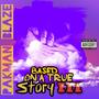 Based On A True Story 3 (Explicit)