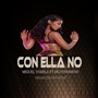 CON ELLA NO (Explicit)