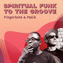 Spiritual Funk To The Groove