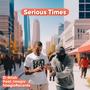 Serious Times (feat. Imagio)