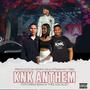 KnK Anthem (feat. Hitman no Taba, Kenny SA & Bianca Thee Vocalist) [Explicit]