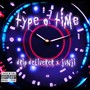 Type O' Time (Explicit)