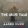 The Grim Tale (Original Fantasy Film Soundtrack)