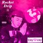 Rocket Drip 2 (deluxe) [Explicit]