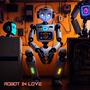 Robot in Love