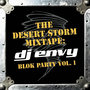 The Desert Storm Mixtape: DJ Envy Blok Party Vol. 1