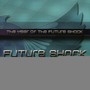 Future Shock 2001 (The Year of the Future Shock)