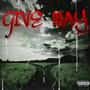 Give Way (Explicit)