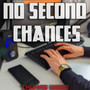 No Second Chances (Explicit)