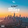 Miles (feat. DDot) [Explicit]