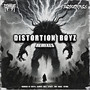 DISTORTION BOYZ REMIXES (Explicit)