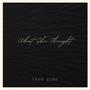 What She Thought (Explicit)