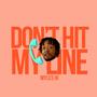 Dont Hit My Line (Explicit)