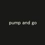 pump and go